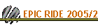 EPIC RIDE 2005/2